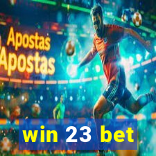 win 23 bet